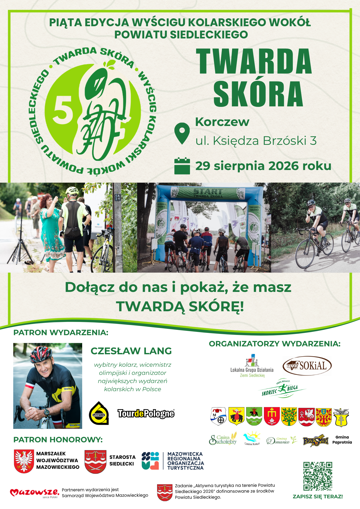 Piąta edycja wyścigu kolarskiego wokół powiatu siedleckiego Twarda Skóra. 29 sierpnia w Korczewie